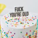 Geburtstagskerze Fuck youre old